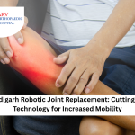 Robotic Joint Replacement in Chandigarh