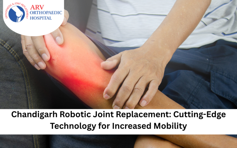 Robotic Joint Replacement in Chandigarh