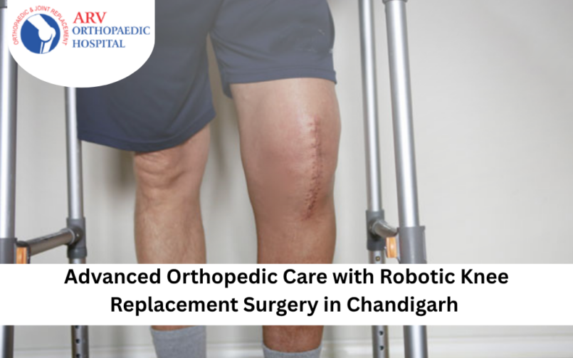 Robotic Knee Replacement Surgery in Chandigarh