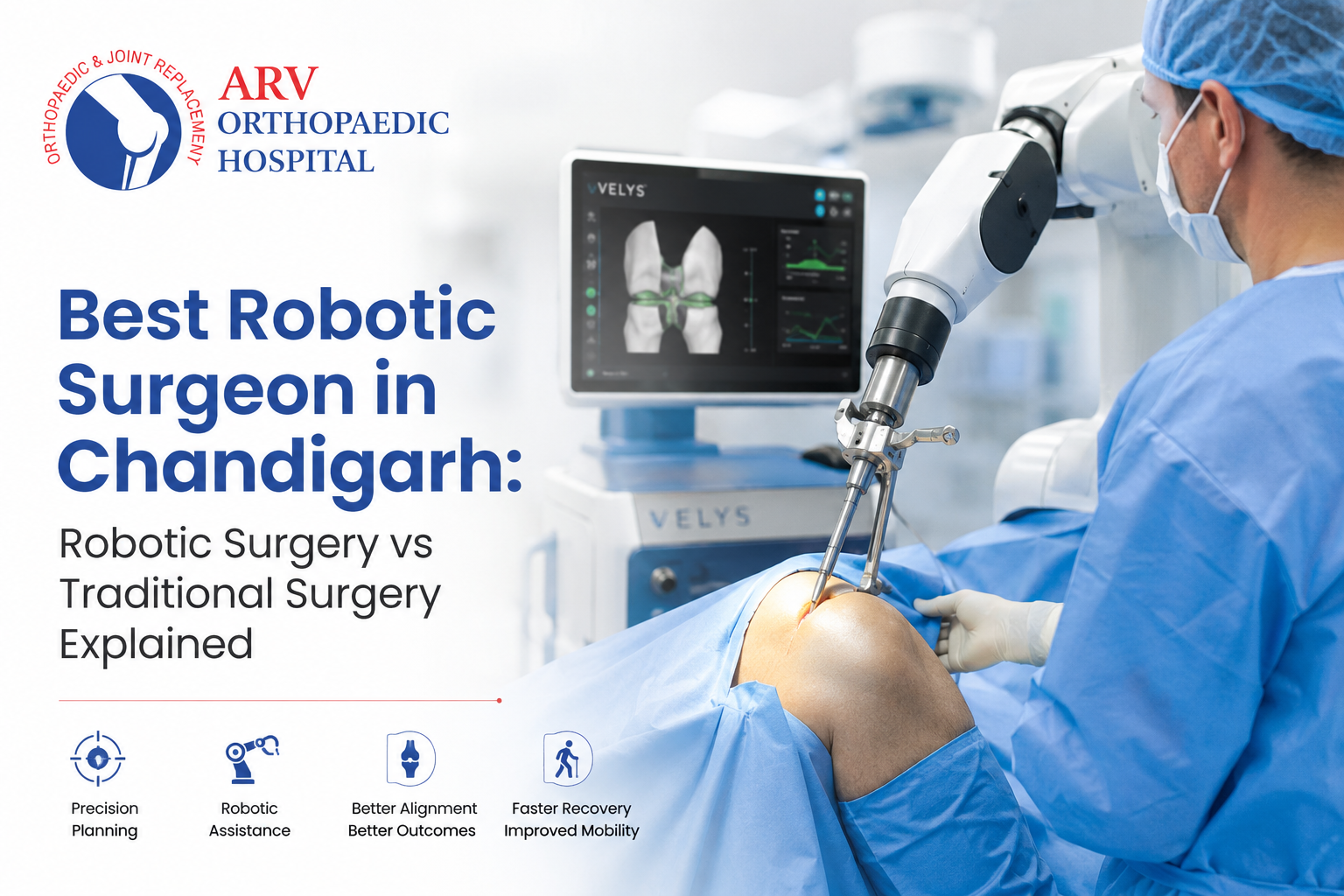 Best Robotic Surgeon in Chandigarh: Robotic Surgery vs Traditional Surgery Explained